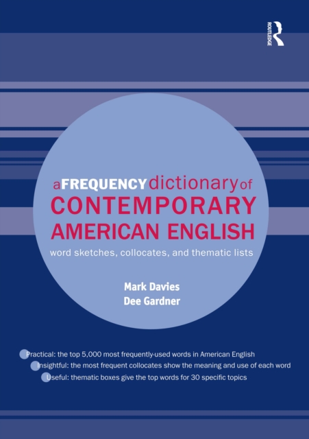 A Frequency Dictionary of Contemporary American English : Word Sketches, Collocates and Thematic Lists, PDF eBook