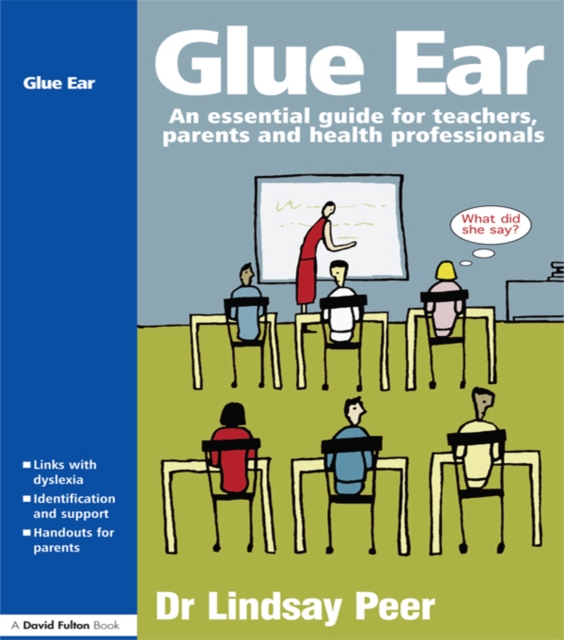 Glue Ear : An essential guide for teachers, parents and health professionals, EPUB eBook