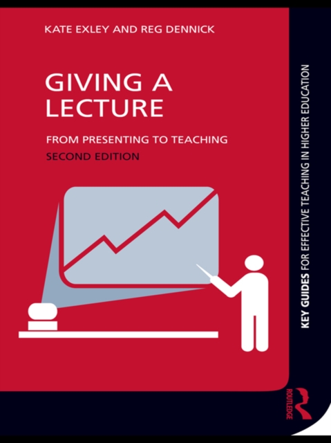 Giving a Lecture : From Presenting to Teaching, EPUB eBook