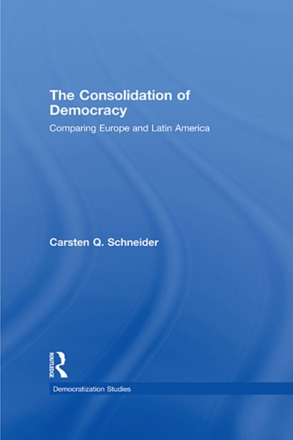 The Consolidation of Democracy : Comparing Europe and Latin America, EPUB eBook