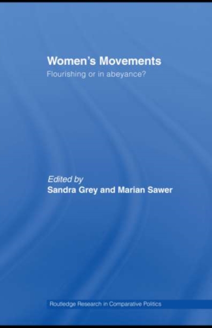 Women's Movements : Flourishing or in abeyance?, PDF eBook