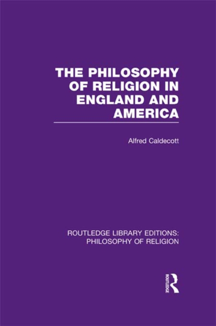 The Philosophy of Religion in England and America, PDF eBook