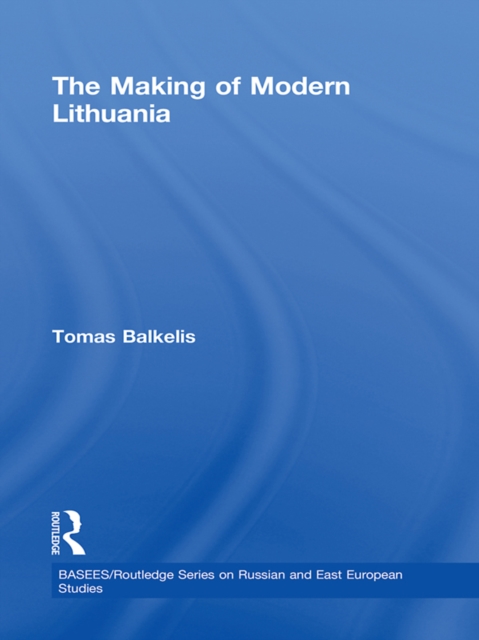 The Making of Modern Lithuania, EPUB eBook