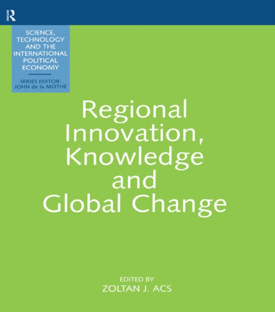 Regional Innovation, Knowledge and Global Change, PDF eBook