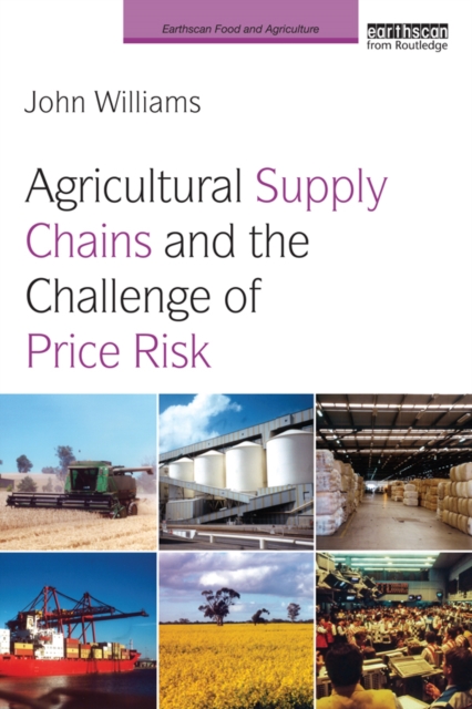 Agricultural Supply Chains and the Challenge of Price Risk, PDF eBook