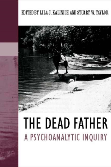 The Dead Father : A Psychoanalytic Inquiry, PDF eBook