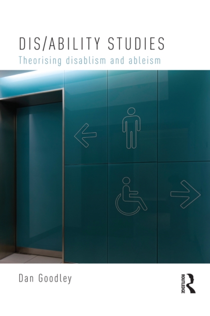 Dis/ability Studies : Theorising disablism and ableism, PDF eBook