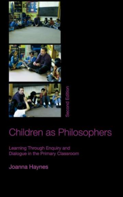 Children as Philosophers : Learning Through Enquiry and Dialogue in the Primary Classroom, PDF eBook