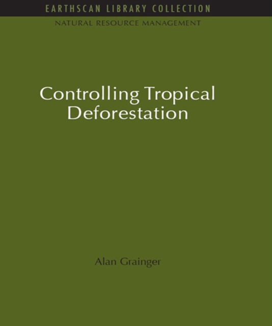 Controlling Tropical Deforestation, PDF eBook