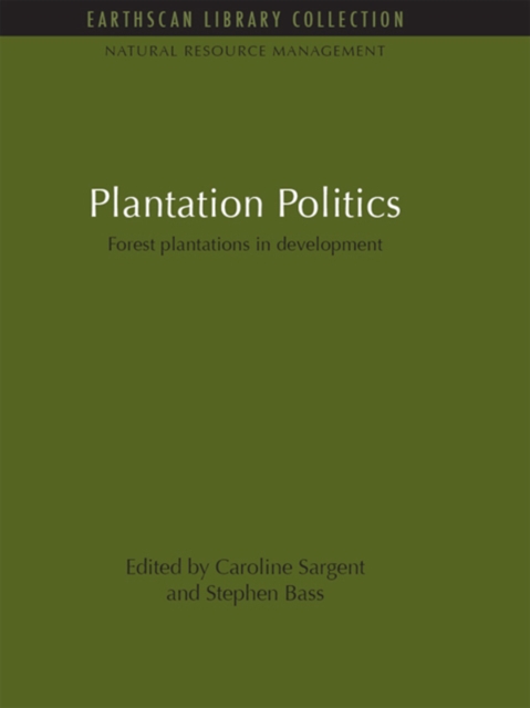 Plantation Politics : Forest plantations in development, PDF eBook
