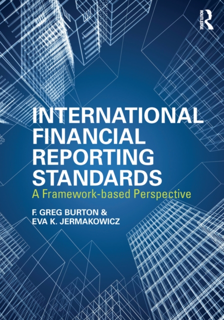 International Financial Reporting Standards : A Framework-Based Perspective, PDF eBook