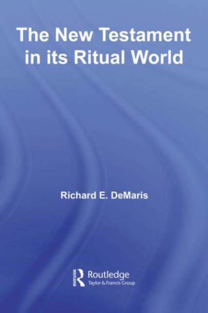 The New Testament in its Ritual World, PDF eBook
