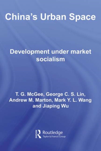 China's Urban Space : Development under market socialism, PDF eBook