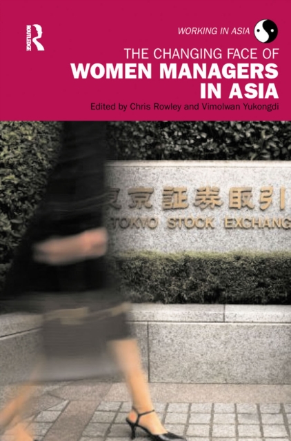 The Changing Face of Women Managers in Asia, EPUB eBook