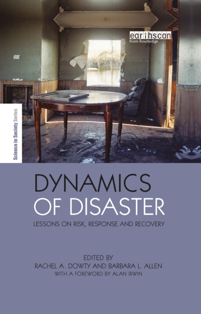 Dynamics of Disaster : Lessons on Risk, Response and Recovery, EPUB eBook