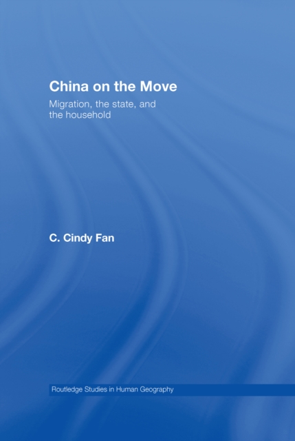 China on the Move : Migration, the State, and the Household, EPUB eBook