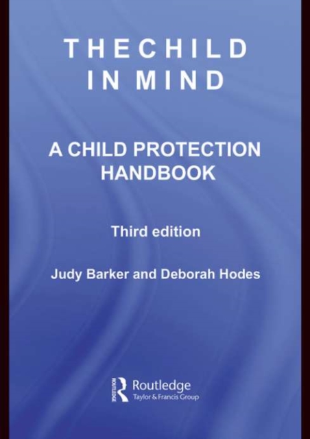 The Child in Mind : A Child Protection Handbook, PDF eBook