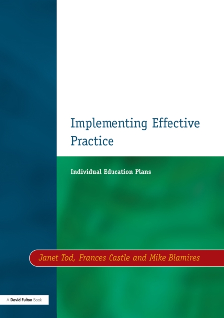Individual Education Plans Implementing Effective Practice, PDF eBook