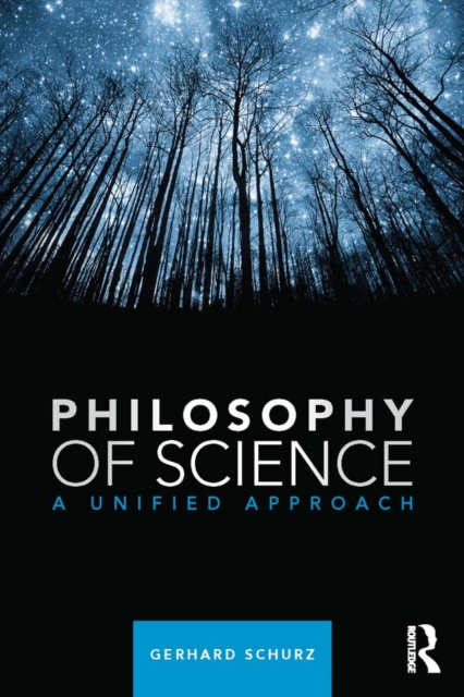 Philosophy of Science : A Unified Approach, PDF eBook