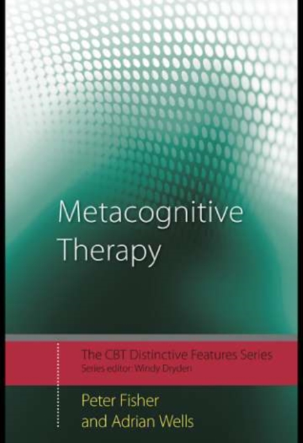 Metacognitive Therapy : Distinctive Features, PDF eBook