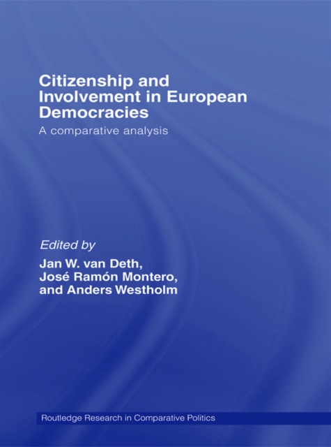 Citizenship and Involvement in European Democracies : A Comparative Analysis, PDF eBook