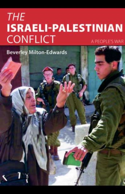 The Israeli-Palestinian Conflict : A People's War, PDF eBook