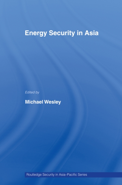 Energy Security in Asia, EPUB eBook