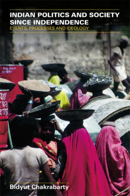 Indian Politics and Society since Independence : Events, Processes and Ideology, EPUB eBook