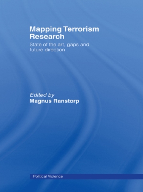 Mapping Terrorism Research : State of the Art, Gaps and Future Direction, PDF eBook