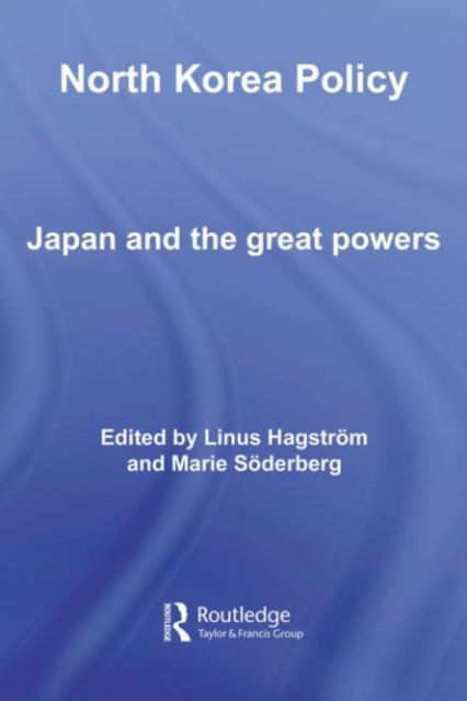 North Korea Policy : Japan and the Great Powers, PDF eBook