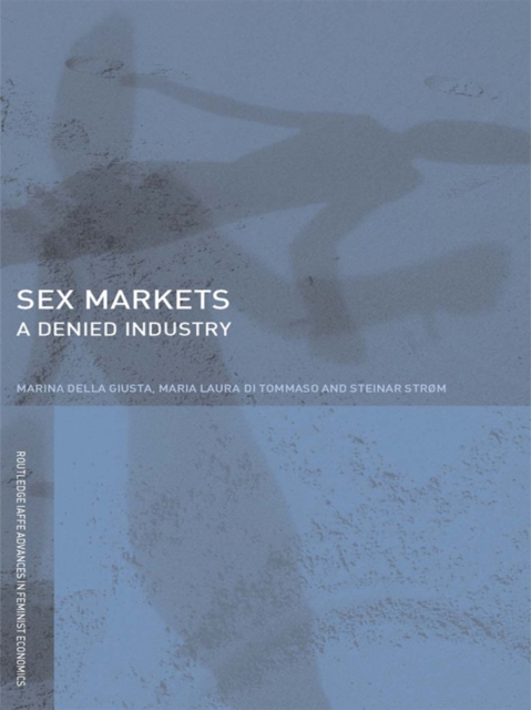 Sex Markets : A Denied Industry, EPUB eBook
