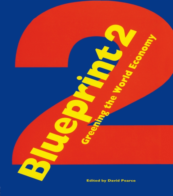 Blueprint 2 : Greening the World Economy, PDF eBook