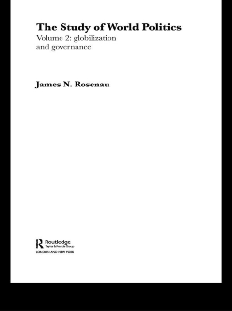 The Study of World Politics : Volume 2: Globalization and Governance, EPUB eBook