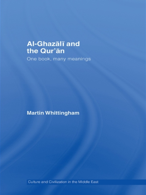 Al-Ghazali and the Qur'an : One Book, Many Meanings, EPUB eBook