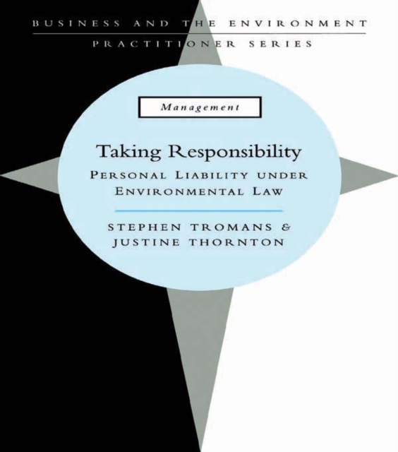 Taking Responsibility : Personal Liability Under Environmental Law, PDF eBook