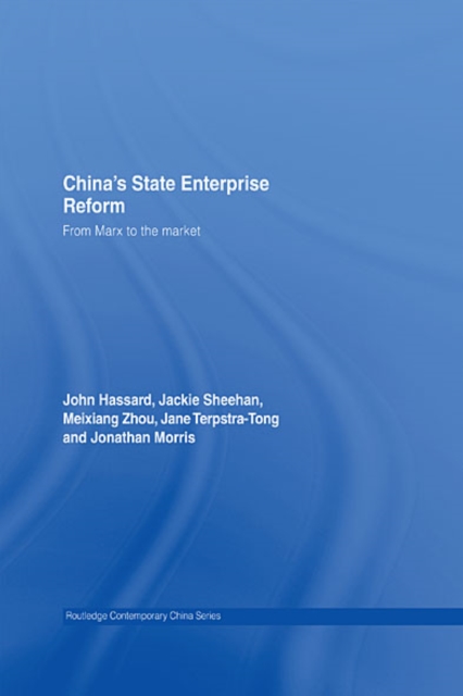 China's State Enterprise Reform : From Marx to the Market, EPUB eBook
