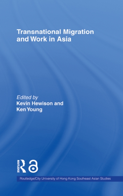 Transnational Migration and Work in Asia, PDF eBook