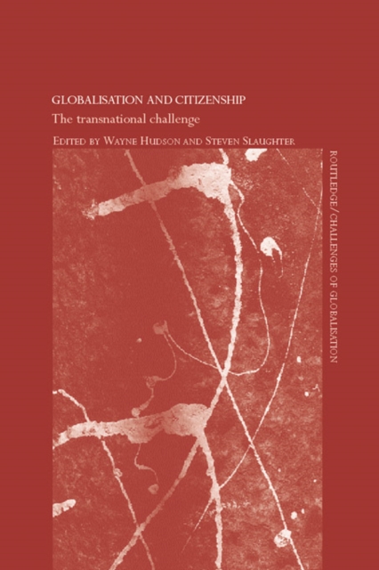 Globalisation and Citizenship : The Transnational Challenge, PDF eBook