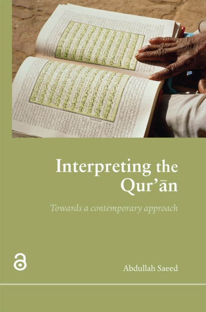 Interpreting the Qur'an : Towards a Contemporary Approach, PDF eBook