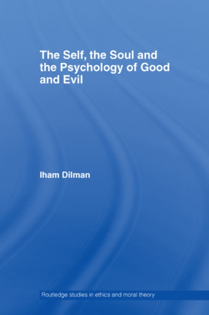 The Self, the Soul and the Psychology of Good and Evil, EPUB eBook