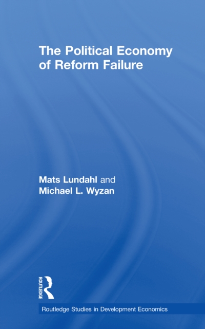 The Political Economy of Reform Failure, EPUB eBook