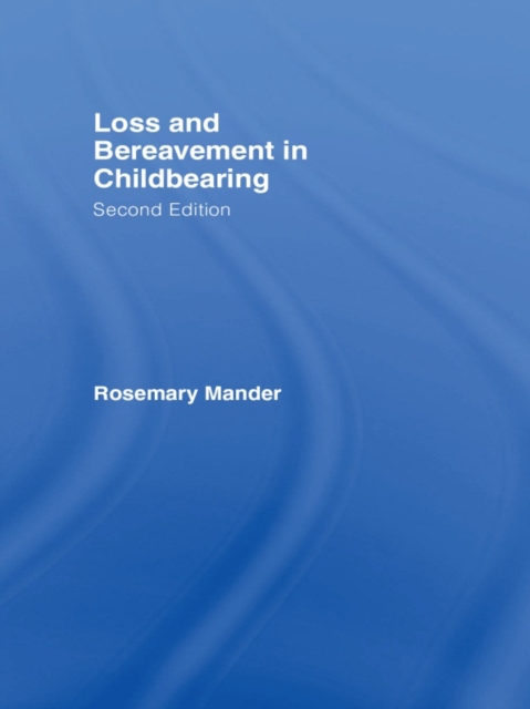 Loss and Bereavement in Childbearing, PDF eBook