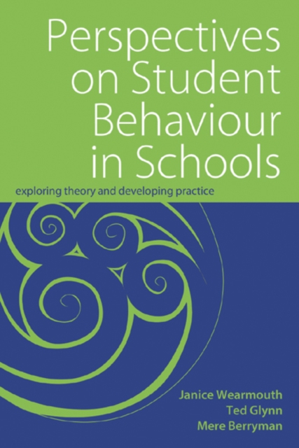Perspectives  on Student Behaviour in Schools : Exploring Theory and Developing Practice, EPUB eBook