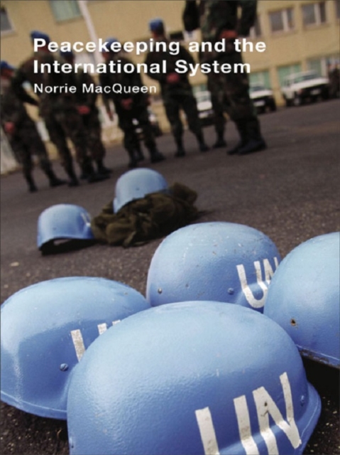 Peacekeeping and the International System, EPUB eBook