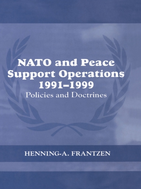 NATO and Peace Support Operations, 1991-1999 : Policies and Doctrines, EPUB eBook