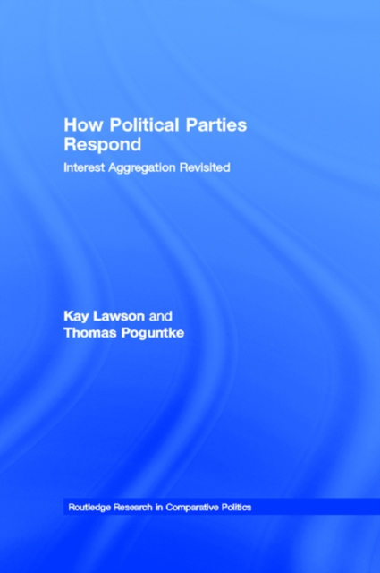 How Political Parties Respond : Interest Aggregation Revisited, EPUB eBook