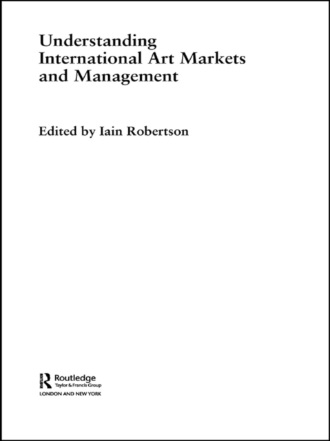 Understanding International Art Markets and Management, PDF eBook