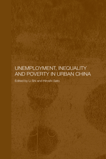 Unemployment, Inequality and Poverty in Urban China, EPUB eBook