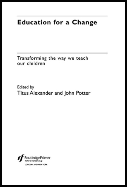 Education for a Change : Transforming the way we teach our children, EPUB eBook