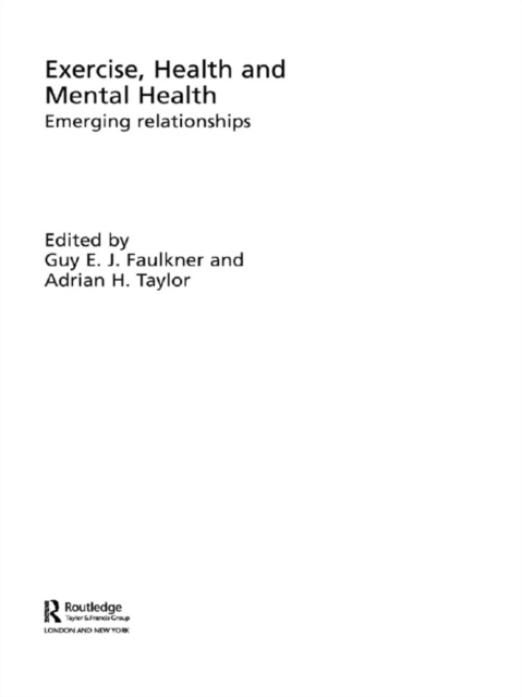 Exercise, Health and Mental Health : Emerging Relationships, EPUB eBook